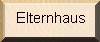 Elternhaus