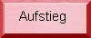 Aufstieg
