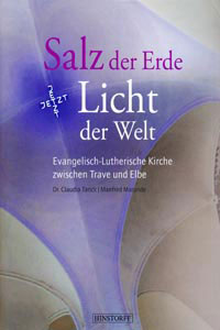 Buch: Salz der Erde - Licht der Welt: Evangelisch-Lutherische Kirche zwischen Trave und Elbe