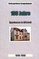 Buch: 150 Jahre Sparkasse in Allstedt - 1848 - 1998 Buch: 150 Jahre Sparkasse in Allstedt - 1848 - 1998
